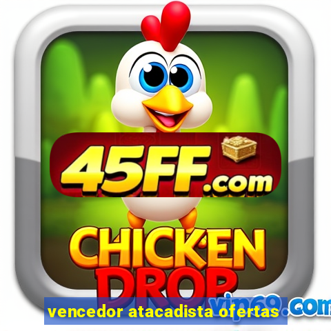 vencedor atacadista ofertas